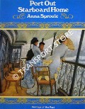 Book cover of Port Out, Starboard Home - The Rise and Fall of Ocean Passage by SPROULE, Anna